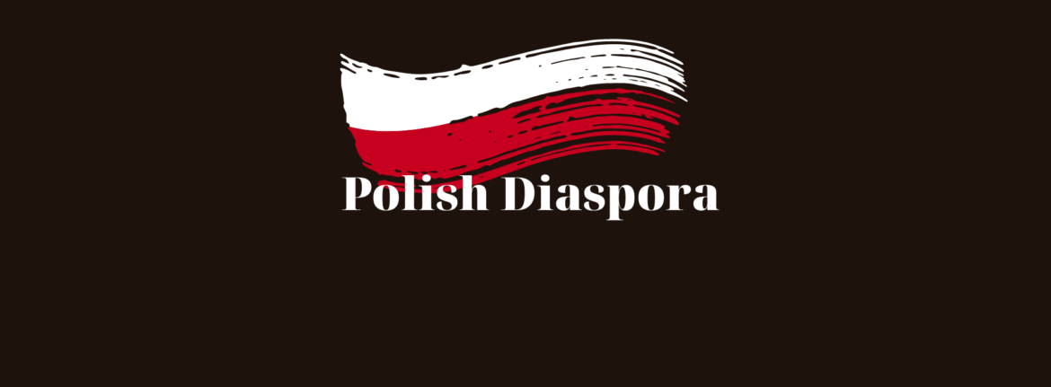 The Polish Diaspora: A Global Community