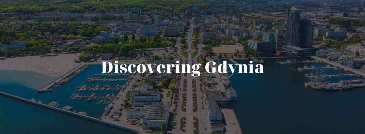 Discovering Gdynia: Exploring  Poland’s Seaside Gem