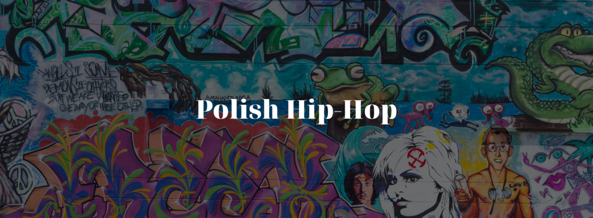 Polish Hip-Hop: A Voice for a Generation