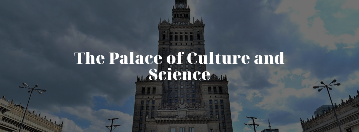 The Palace of Culture and Science (PKiN) in Warsaw