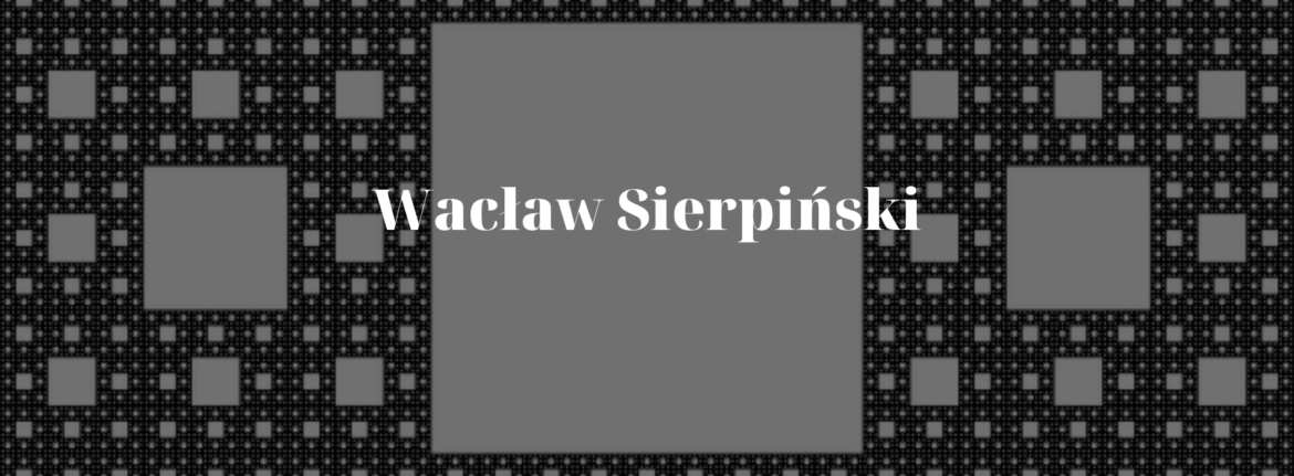 Wacław Sierpiński: A Pioneer of Modern Mathematics