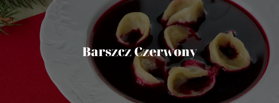 Barszcz Czerwony: The Ruby-Red Heart of a Polish Christmas
