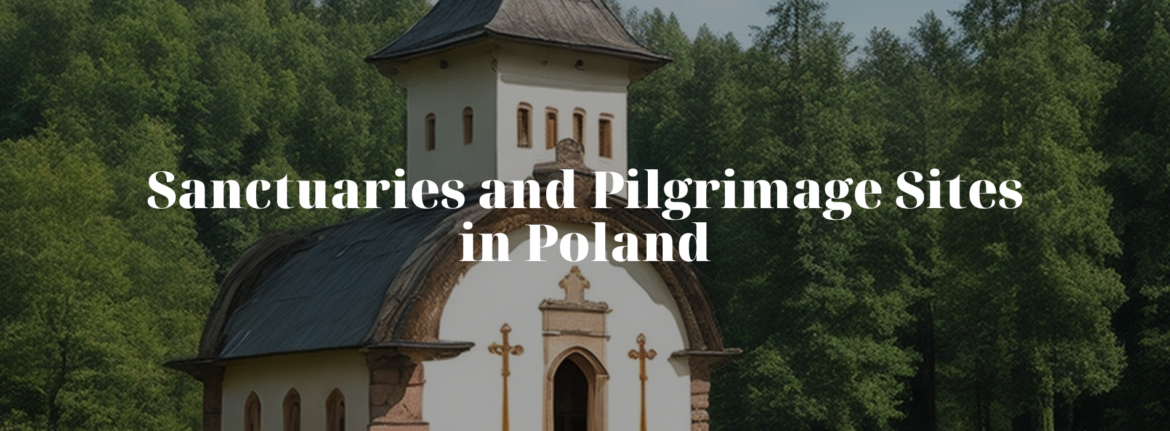 Sanctuaries and Pilgrimage Sites in Poland