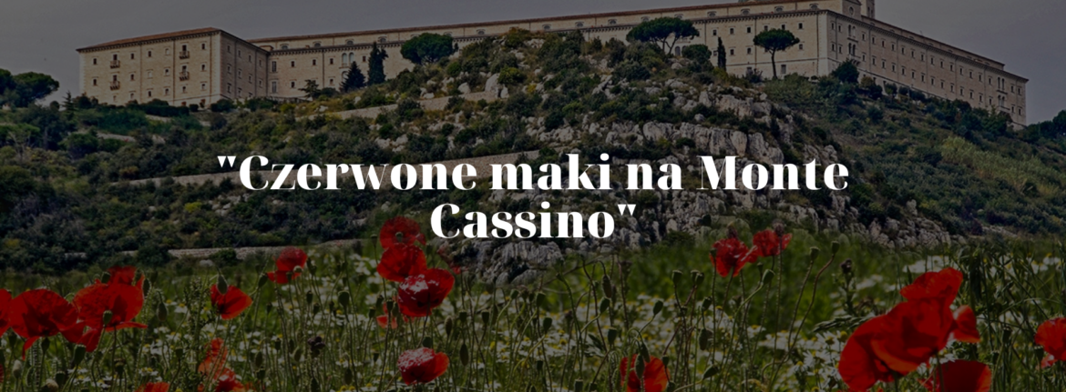 „Czerwone maki na Monte Cassino”: A Symbol of Polish Bravery