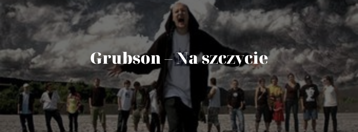 Polish most popular hip-hop song – Grubson