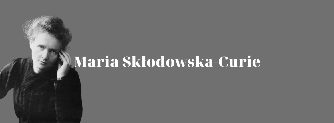 Maria Skłodowska-Curie: Beyond the Nobel Prizes