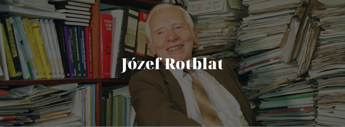 Józef Rotblat – Science and Moral Responsibility